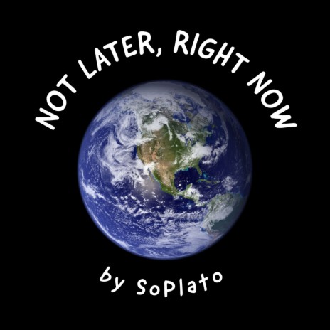 Not Later, Right Now | Boomplay Music