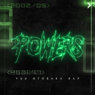 Yuu Otosaka Rap: Powers