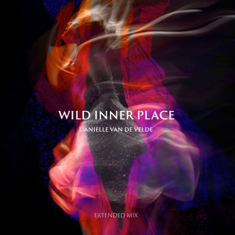 Wild Inner Place (Extended Mix) ft. Sam Joole
