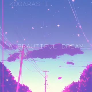 A Beautiful Dream