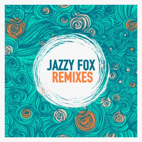 Jazzy Fox (Dean Turnley Remix)