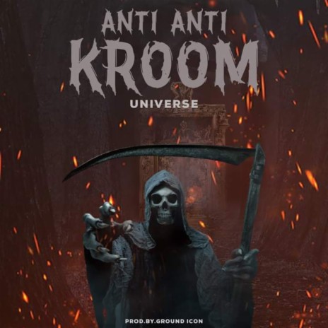 Anti Anti Kroom | Boomplay Music