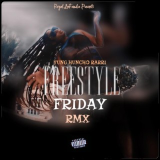 FREESTYLE FRIDAY RMX