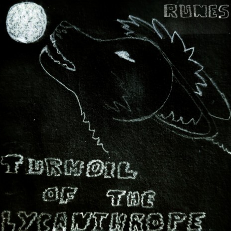 Turmoil of the Lycanthrope | Boomplay Music