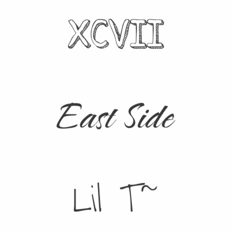 East Side ft. XCVII | Boomplay Music