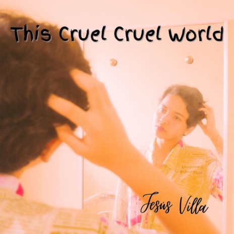 This Cruel Cruel World | Boomplay Music