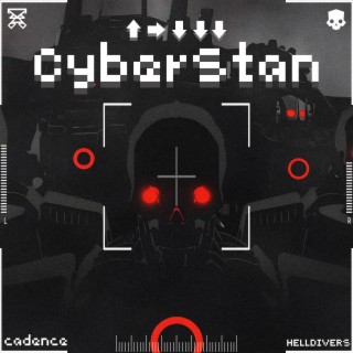 Cyberstan (Automaton Cadence From Helldivers 2) lyrics | Boomplay Music