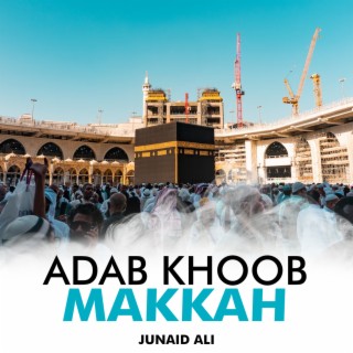 Adab Khoob Makkah