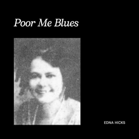 Poor Me Blues | Boomplay Music