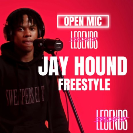 Jay Hound 'Freestyle' Open Mic ft. Jay Hound & SweepersENT | Boomplay Music