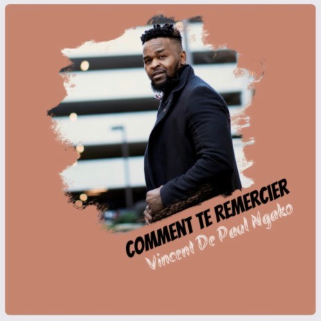 COMMENT TE REMERCIER | Boomplay Music