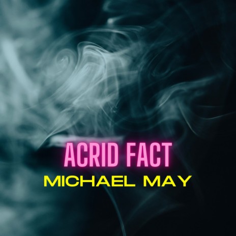 Acrid Fact | Boomplay Music