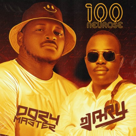 100 Neurose ft. Dj Ary | Boomplay Music