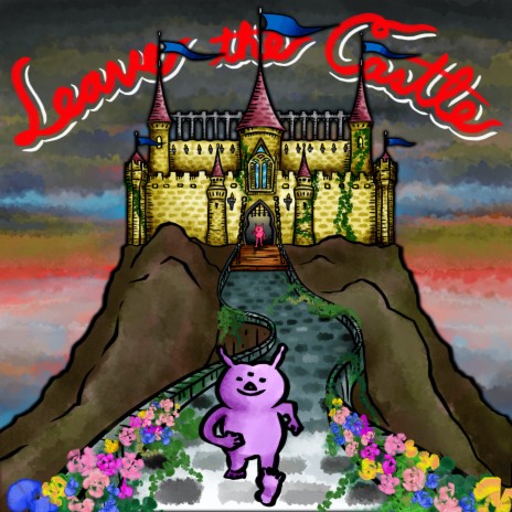 Leave the Castle | Boomplay Music