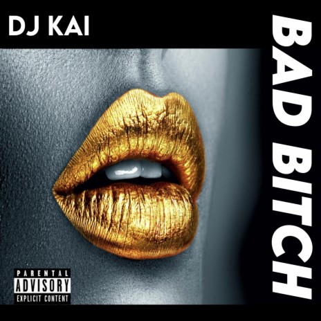 Bad Bitch | Boomplay Music