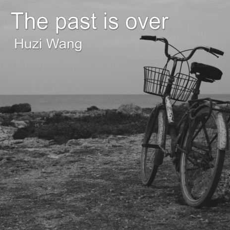 The past is over | Boomplay Music