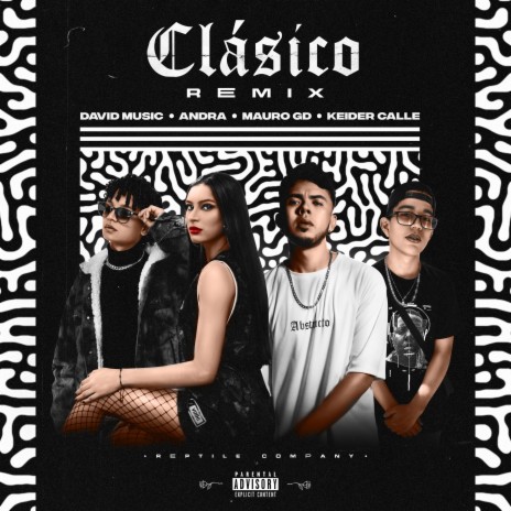 Clásico (Remix) ft. Keider Calle, Mauro GD & Andra | Boomplay Music