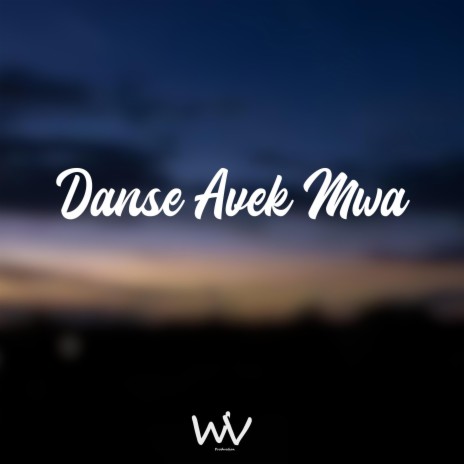 Danse Avek Mwa