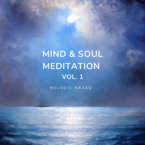 Mind & Soul Meditation, Vol. 1 | Boomplay Music