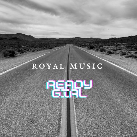 Ready Girl | Boomplay Music