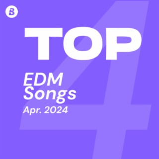 Top EDM Songs May 2024