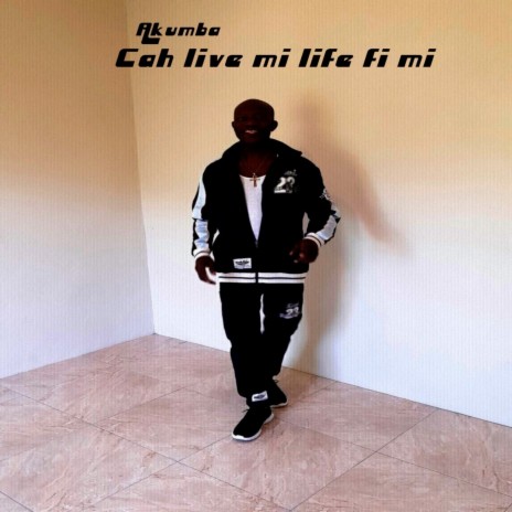 Cah Live Mi Life Fi Mi | Boomplay Music