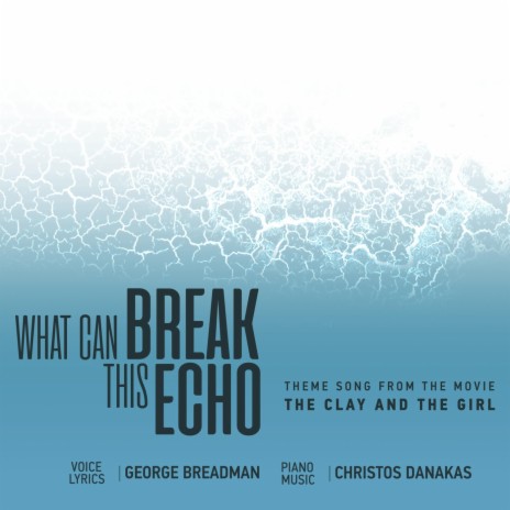 What Can Break This Echo ft. George Breadman | Boomplay Music