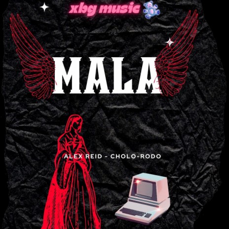 Mala ft. Cholo & Rodo | Boomplay Music