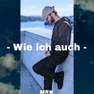 Wie ich auch ft. Anika Matthäus lyrics | Boomplay Music