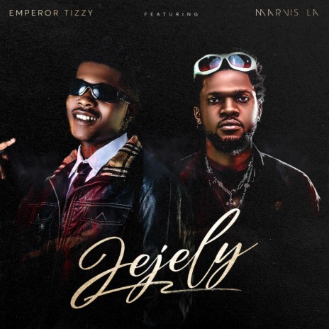 JEJELY ft. Marvis LA | Boomplay Music