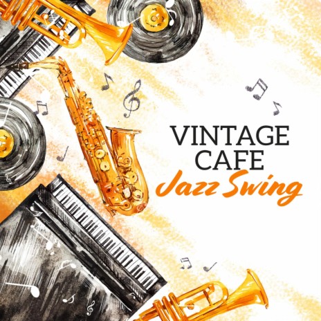 Vintage & Cool Jazz Swing Cafe