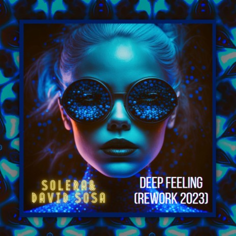 Deep Feeling (Rework 2023) ft. Solera | Boomplay Music