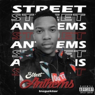 Street Anthems