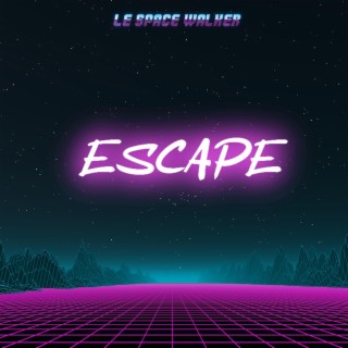 ESCAPE