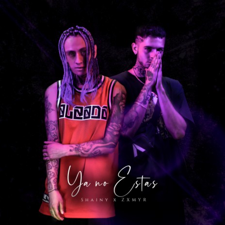 Ya No Estas ft. Zxmyr | Boomplay Music