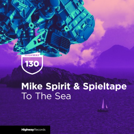 To The Sea (Original Mix) ft. Spieltape