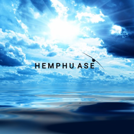 Hemphu ase | Boomplay Music