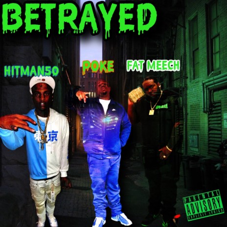 Betrayed ft. hitman50 & poke | Boomplay Music