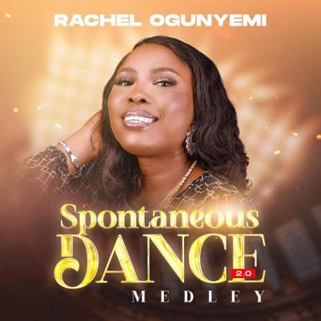 Rachel Ogunyemi Spontaneous Medley 2.0 | Boomplay Music
