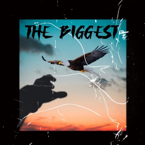 The Biggest(The Biggest Bird) | Boomplay Music