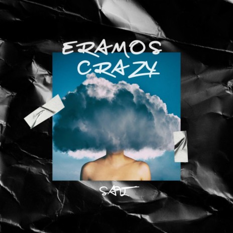 Eramos Crazy | Boomplay Music
