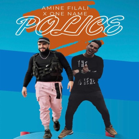 Police (feat, Amine Filali) | Boomplay Music