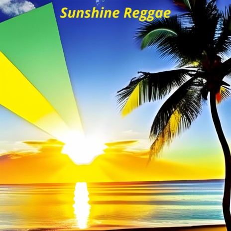 Sunshine Reggae | Boomplay Music