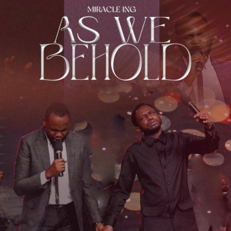 As we behold | Boomplay Music