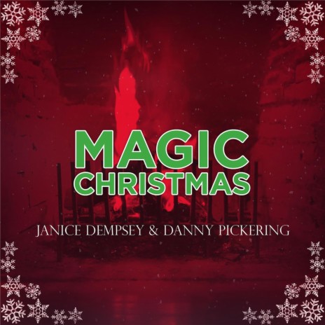 Magic Christmas ft. Danny Pickering | Boomplay Music