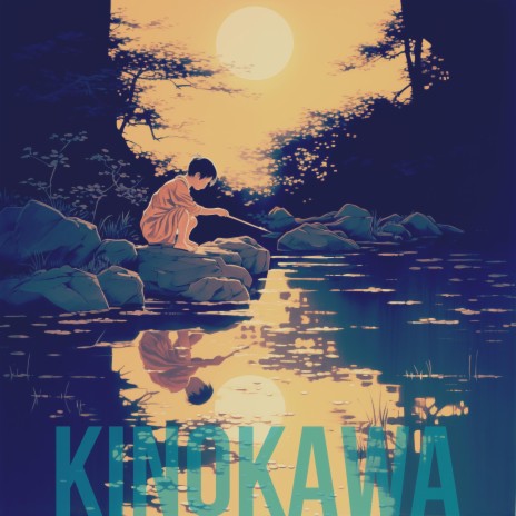 Kinokawa | Boomplay Music