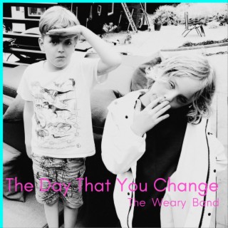 The Day That You Change