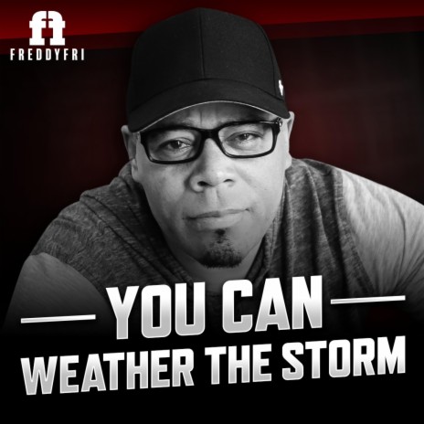 You Can Weather Any Storm | Boomplay Music