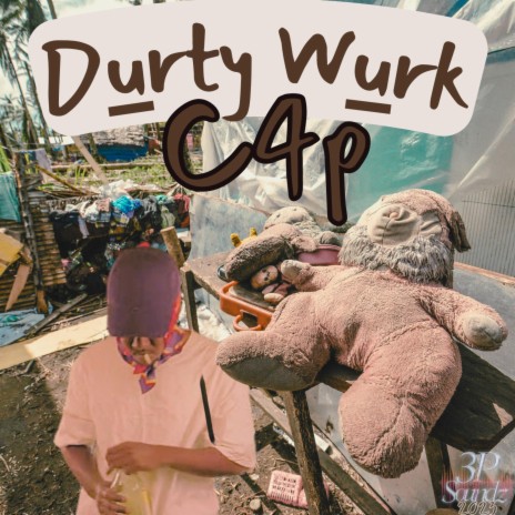 Durty Wurk | Boomplay Music