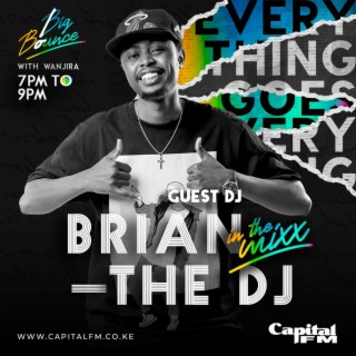 Guest DJ Mix - Brian The Deejay | Big Bounce | Everything Goes
